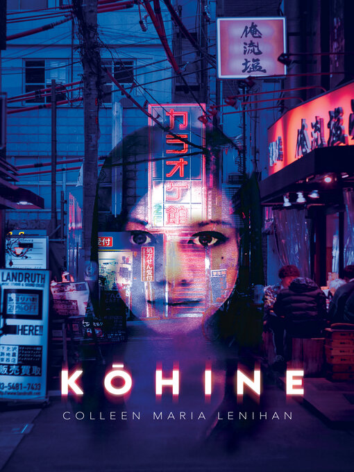 Title details for Kōhine by Colleen Maria Lenihan - Available